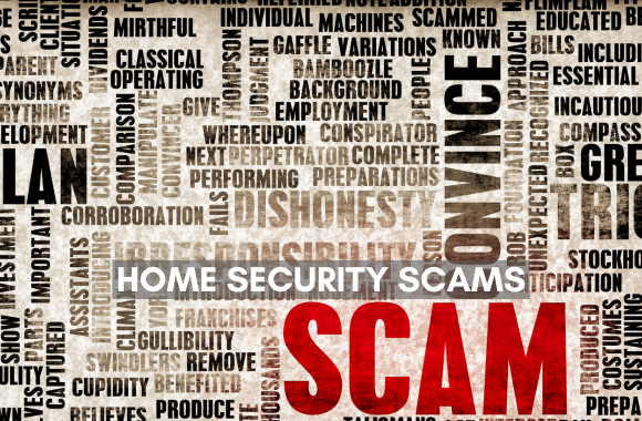 Home Security Scams!